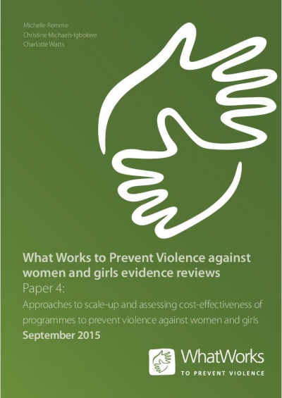 Global Evidence Reviews: Paper 4: Approaches to scale-up and assessing cost-effectiveness of programmes to prevent violence against women and girls